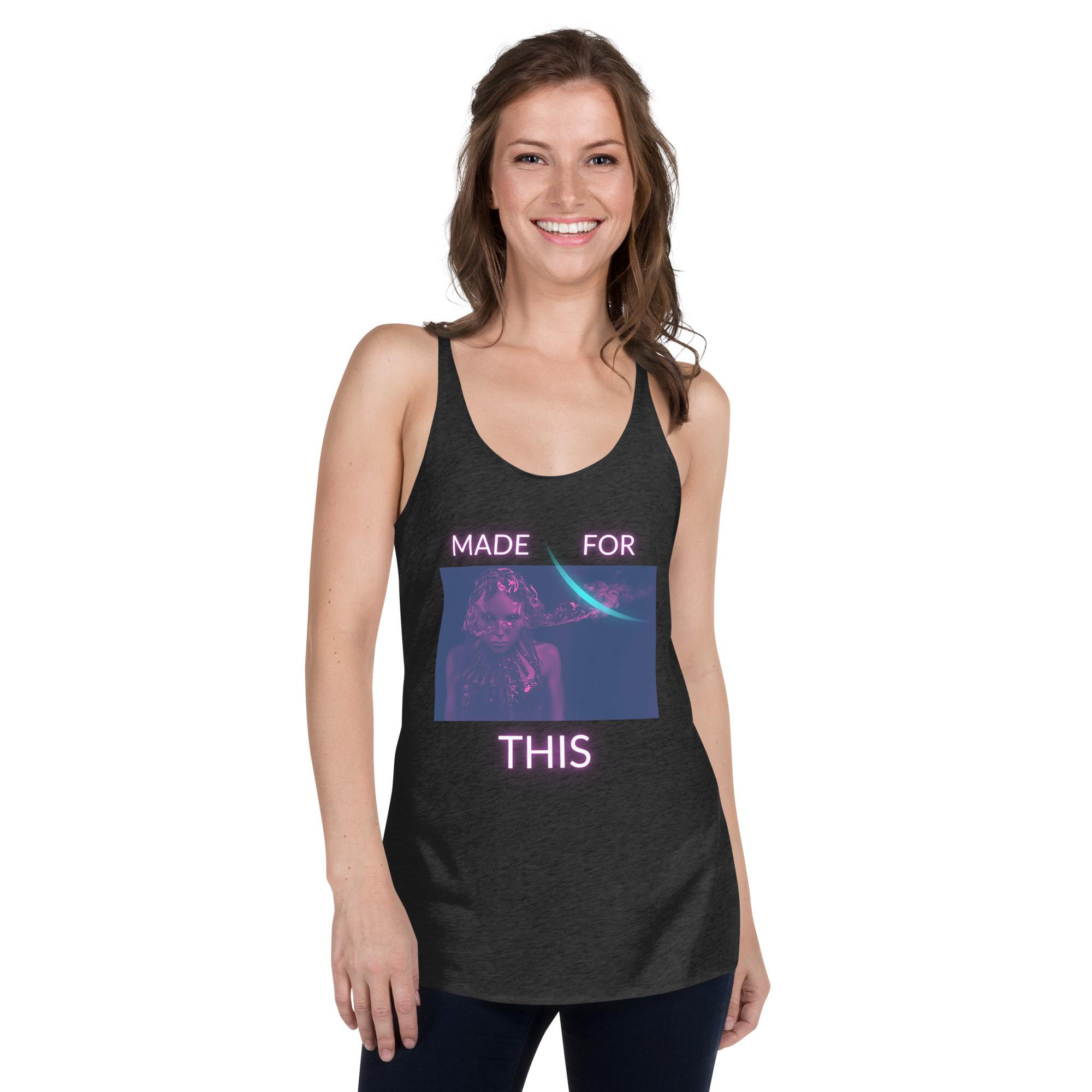 Made For This Women's Racerback Tank - Image 12