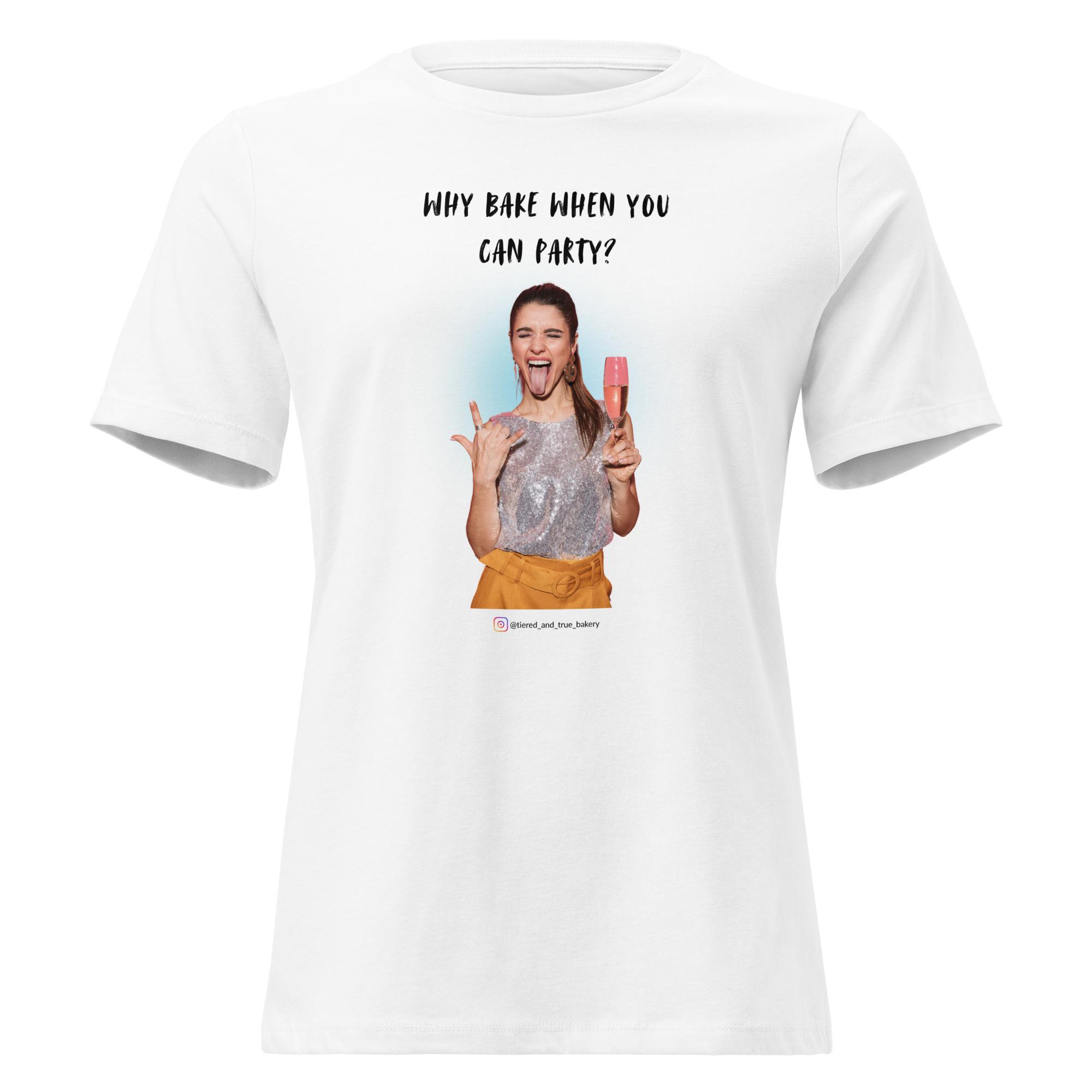 Party Women's Relaxed T-Shirt