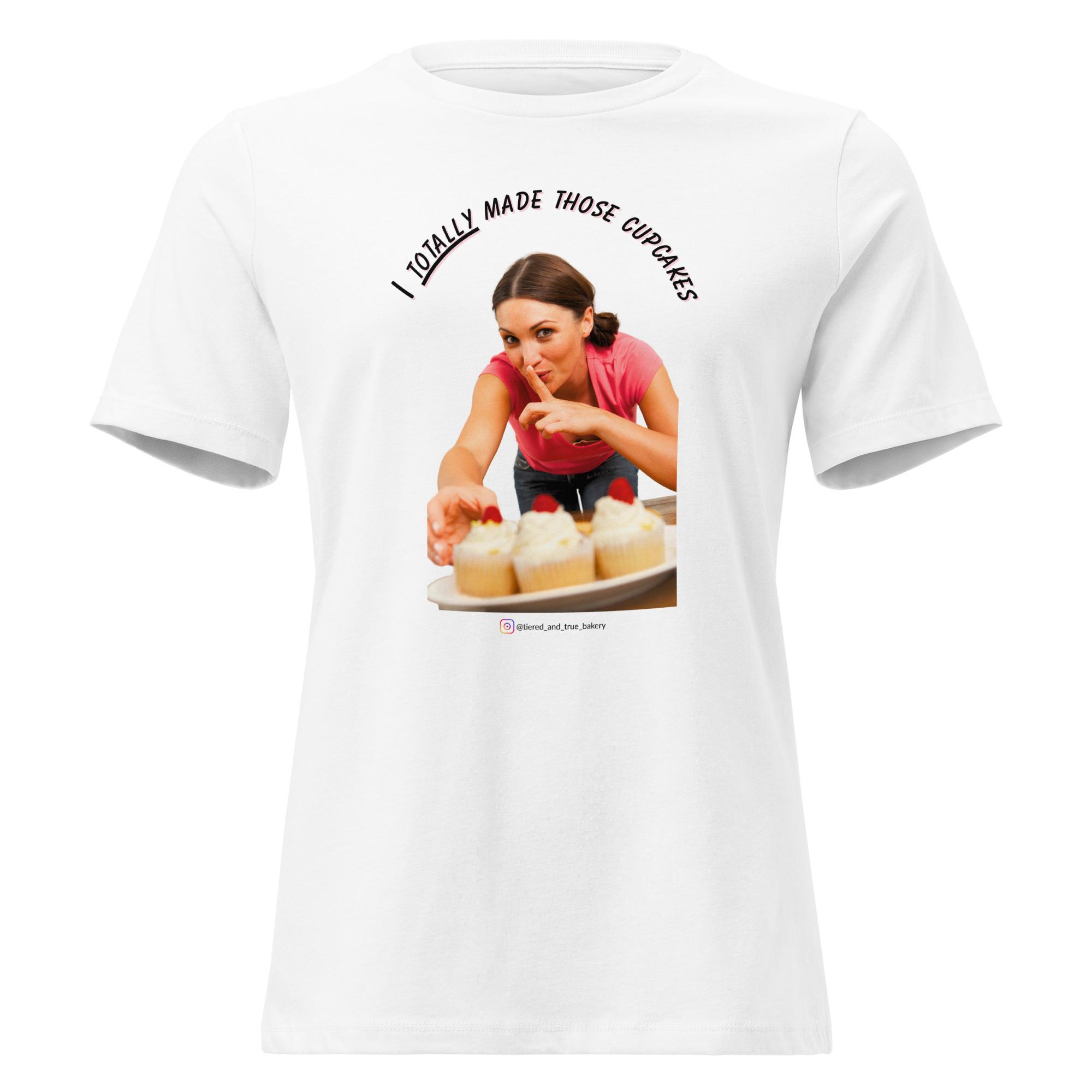 Totally Cupcakes Women's Relaxed T-Shirt